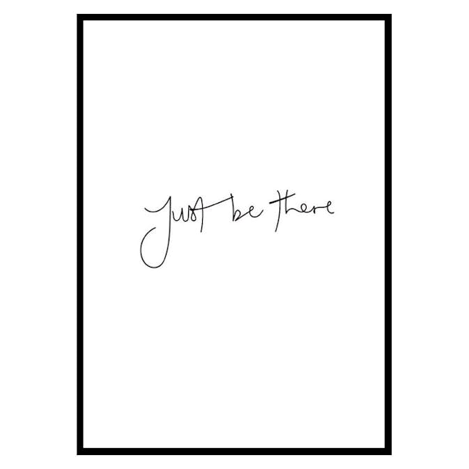 Poster Gallerix Just Be There