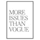 Poster Gallerix More Issues Than Vogue