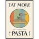 Poster Gallerix Eat More Pasta