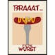 Poster Gallerix Braaatwurst