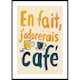 Poster Gallerix J'adorerais Un Café