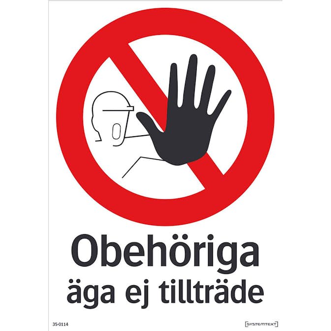 Skylt Systemtext Obehöriga Äga Ej Tillträde Aluminium
