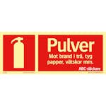 Skylt Systemtext Brandsläckare Plogskylt Supernova+