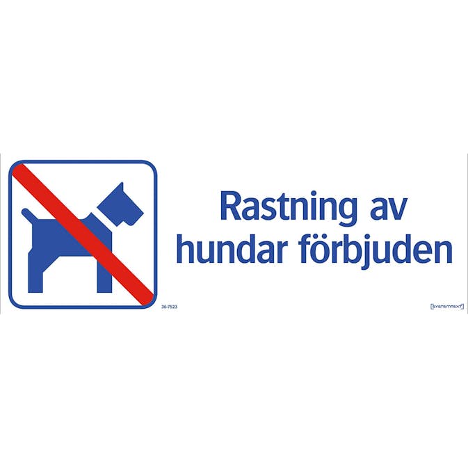 Skylt Systemtext Rastning Hund Förbjuden 420x148 mm Aluminium