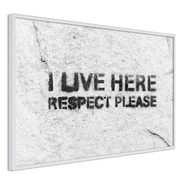 Poster Artgeist Affisch I Live Here, Respect Please