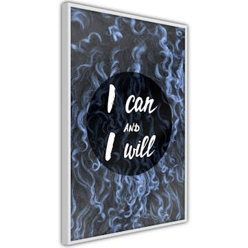 Poster Artgeist Affisch I Can and I Will