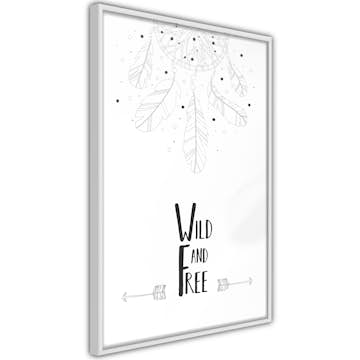 Poster Artgeist Affisch Wild and Free