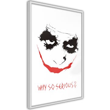 Poster Artgeist Affisch Why so Serious?