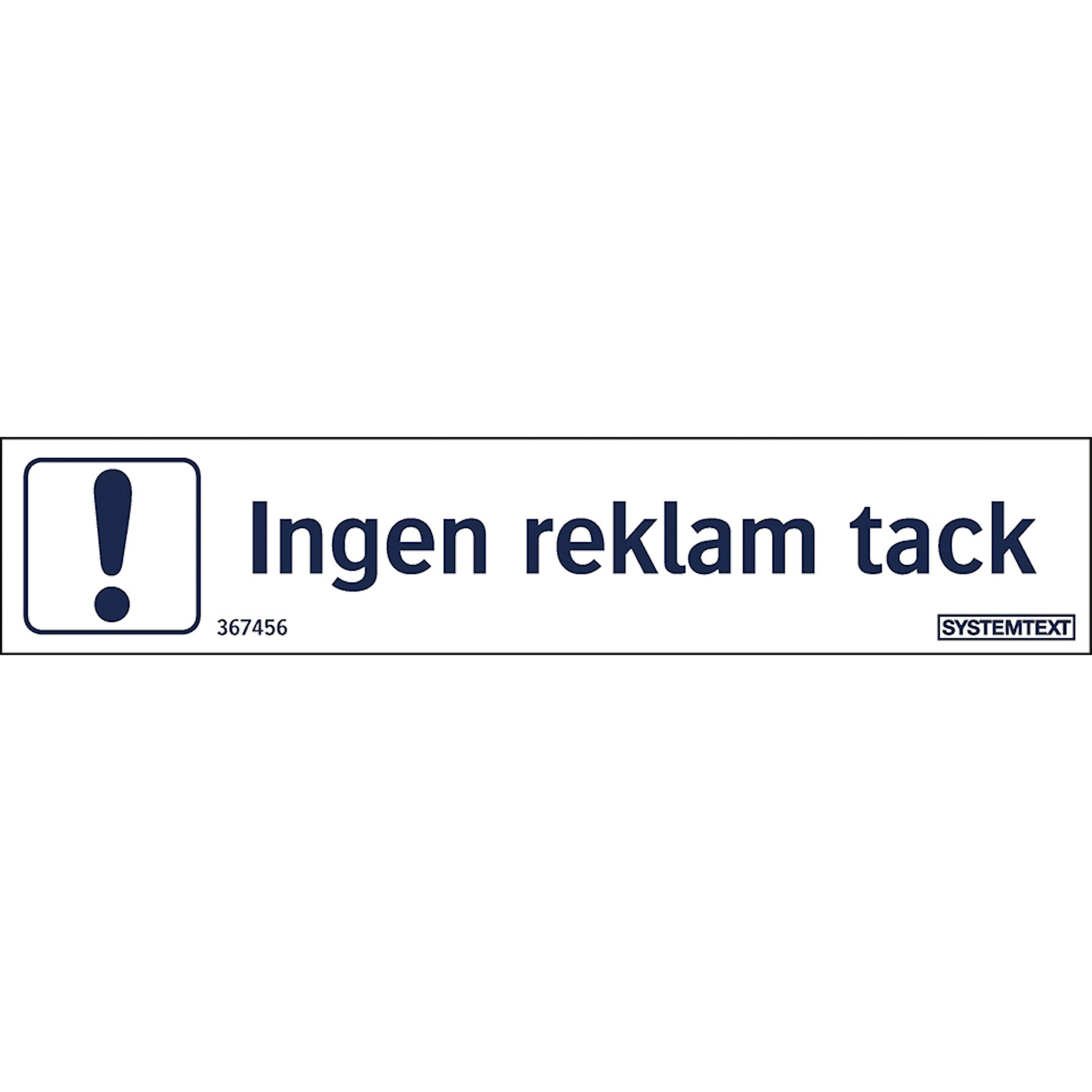 Skylt Systemtext Ingen Reklam Tack 100x20 mm Dekal