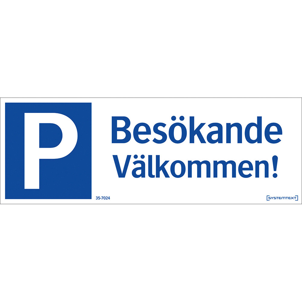 Skylt Systemtext Parkering Besökande Välkommen