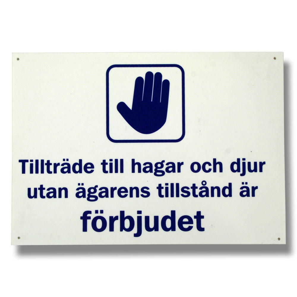 Skylt Willab Tillträde till Hagar och Djur