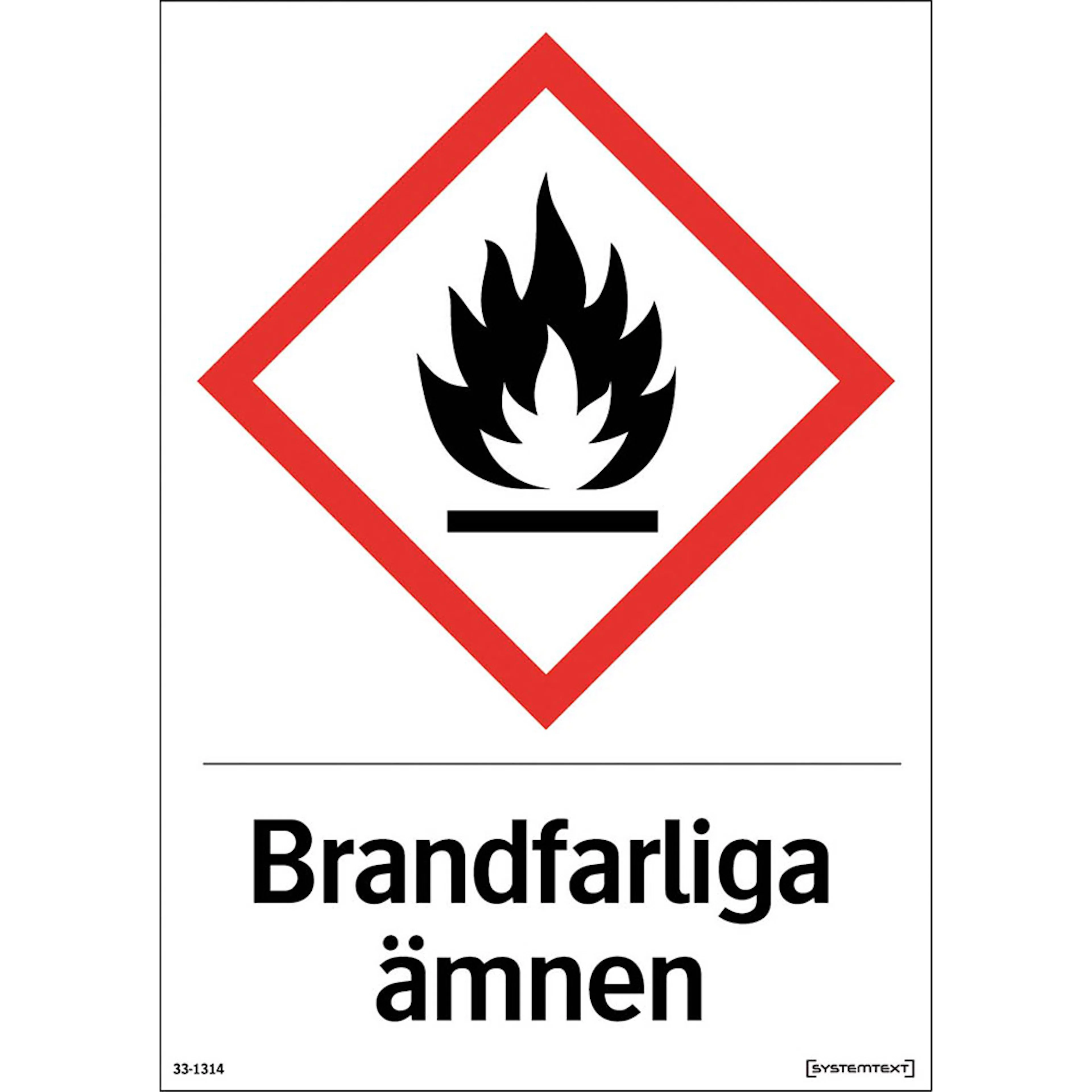 Skylt Systemtext Brandfarliga Ämnen 210x297 mm Plast