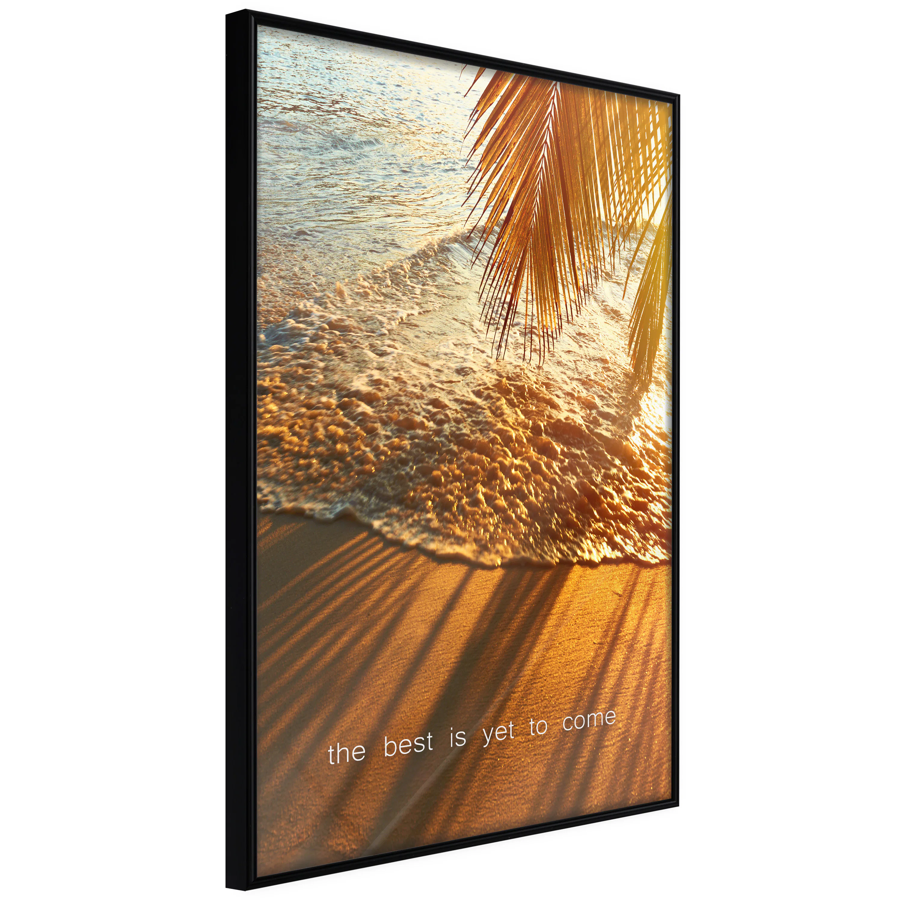 Poster Artgeist Affisch The Best Is Yet To Come