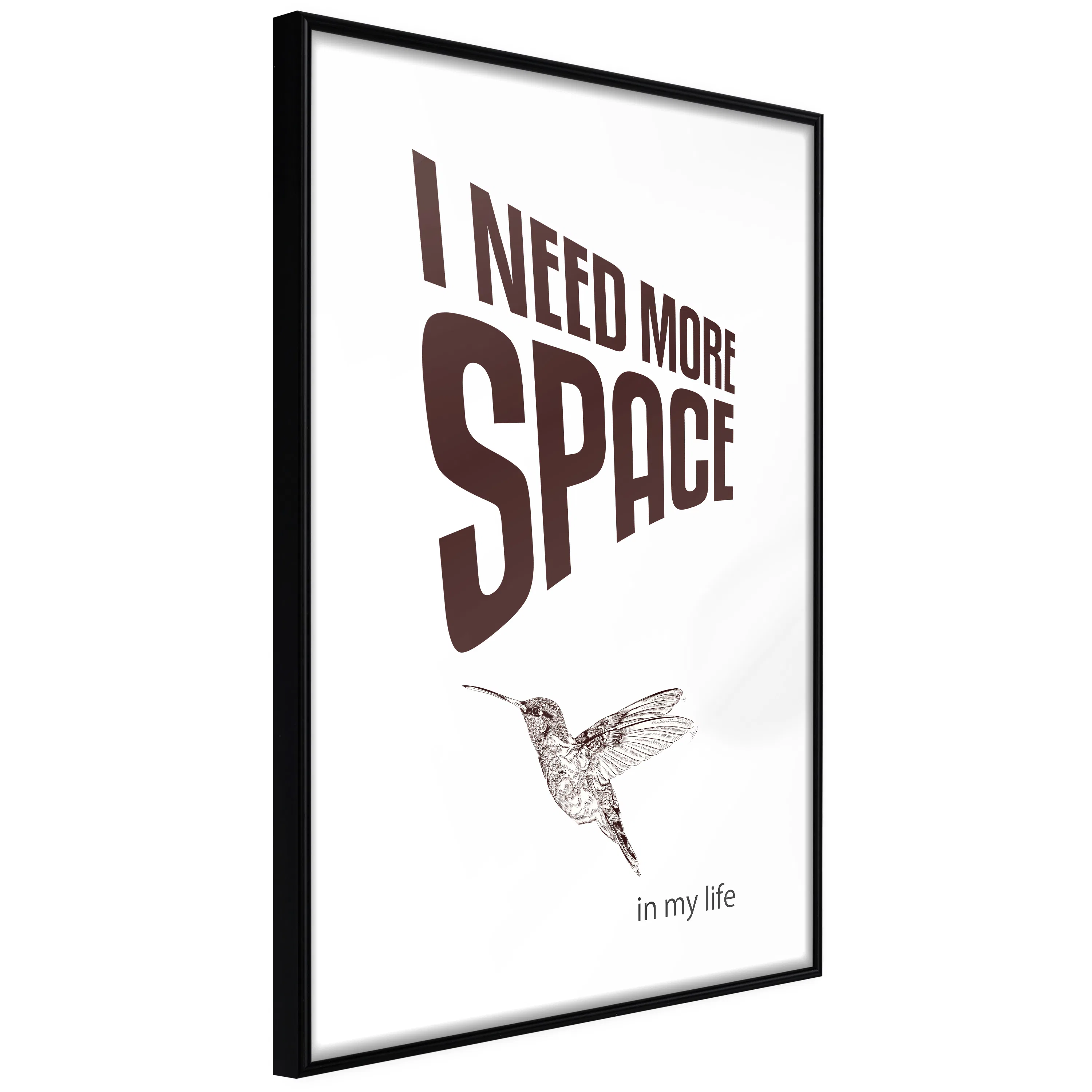Poster Artgeist Affisch I Need More Space