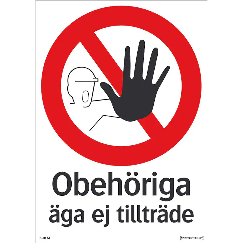 Skylt Systemtext Obehöriga Äga Ej Tillträde Aluminium