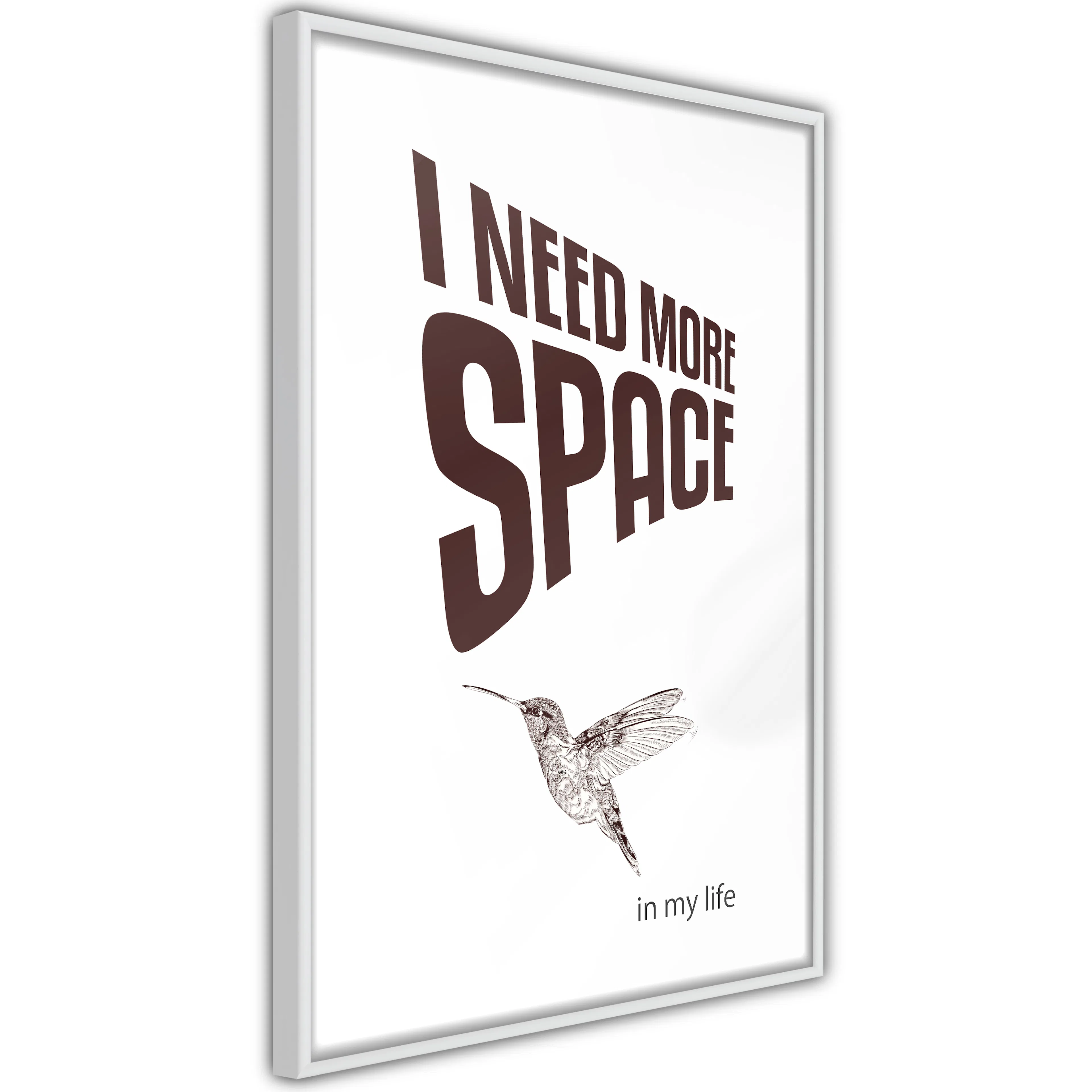 Poster Artgeist Affisch I Need More Space