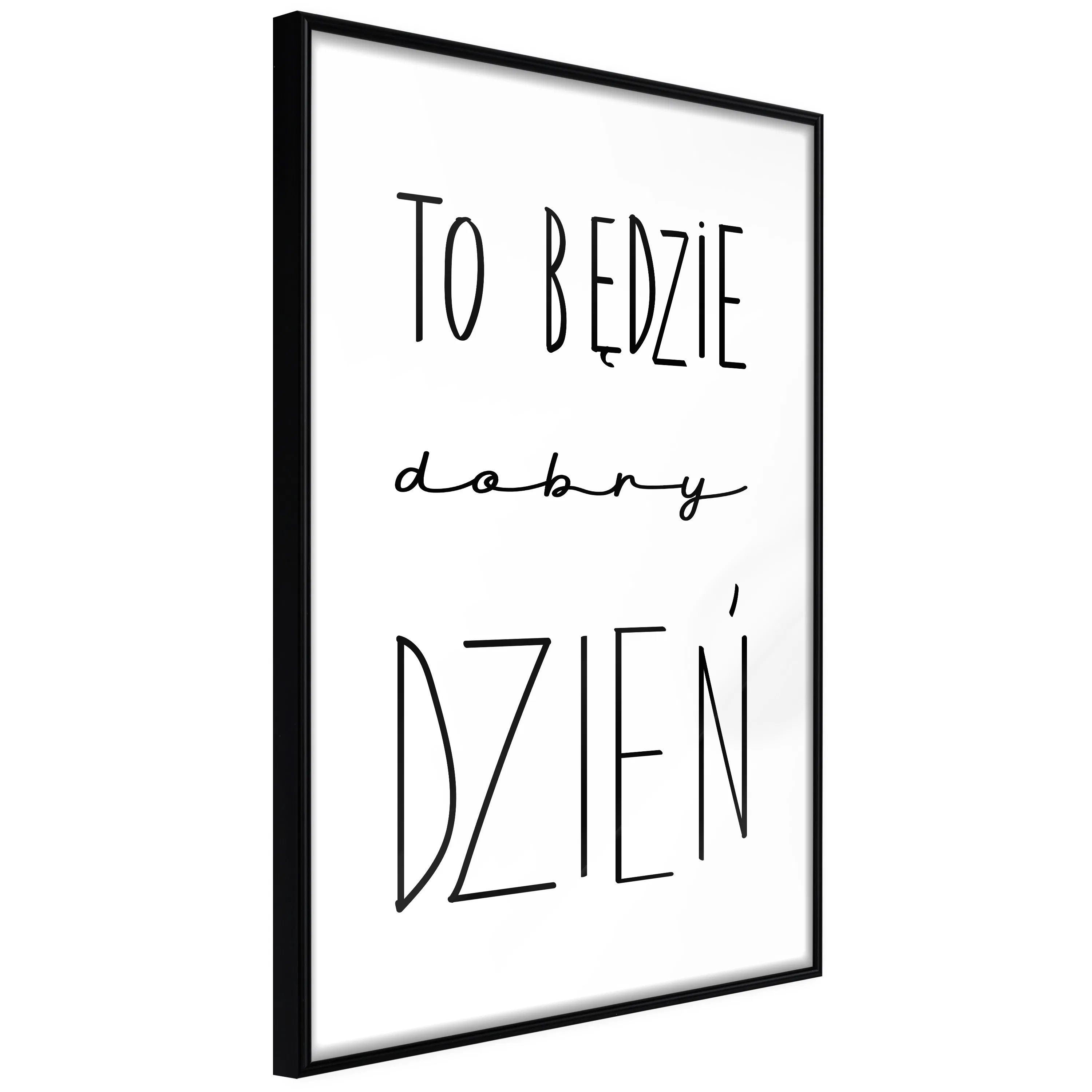 Poster Artgeist Affisch To będzie dobry dzień