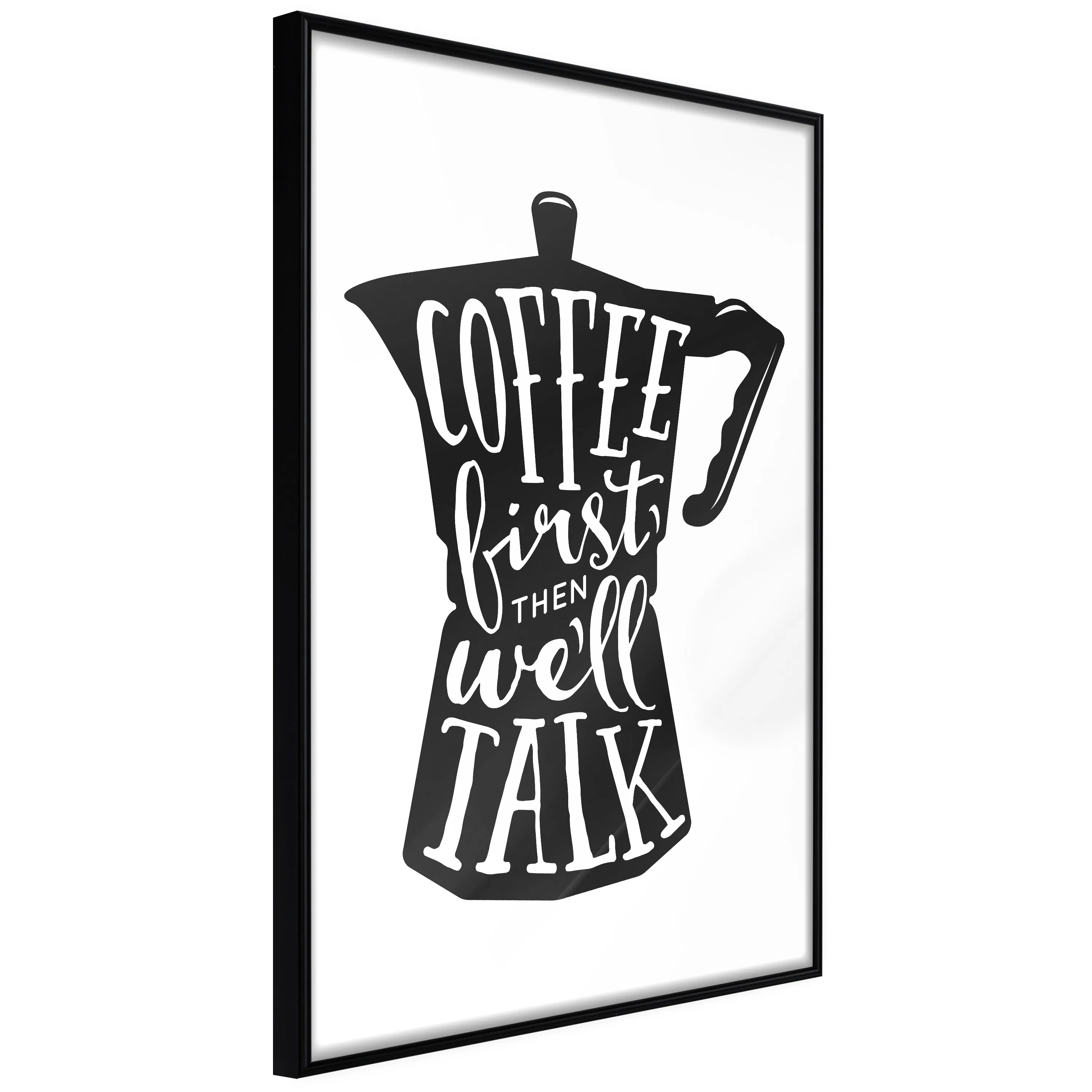 Poster Artgeist Affisch Coffee First Then We'll Talk