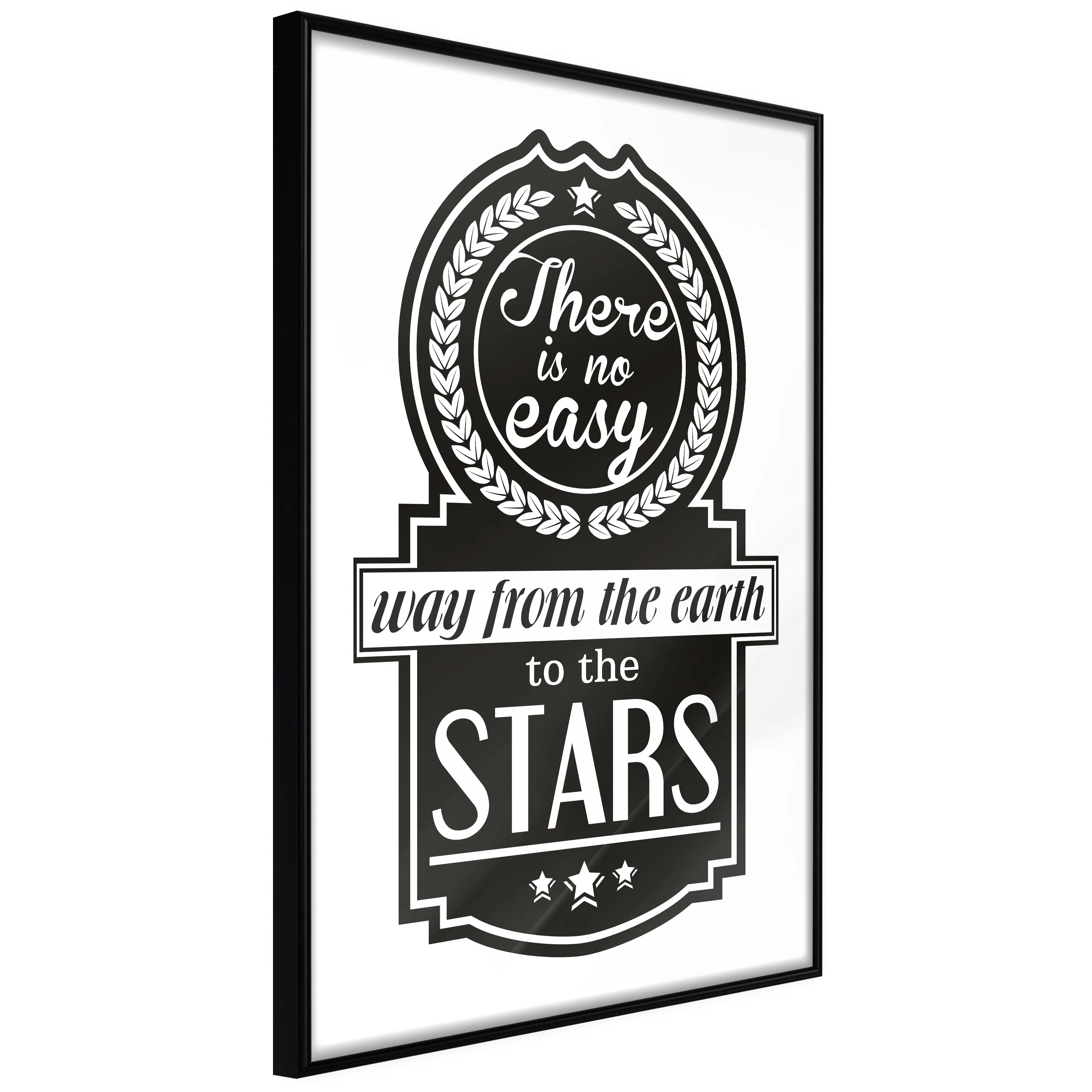 Poster Artgeist Affisch There Is No Easy Way From The Earth To The Stars