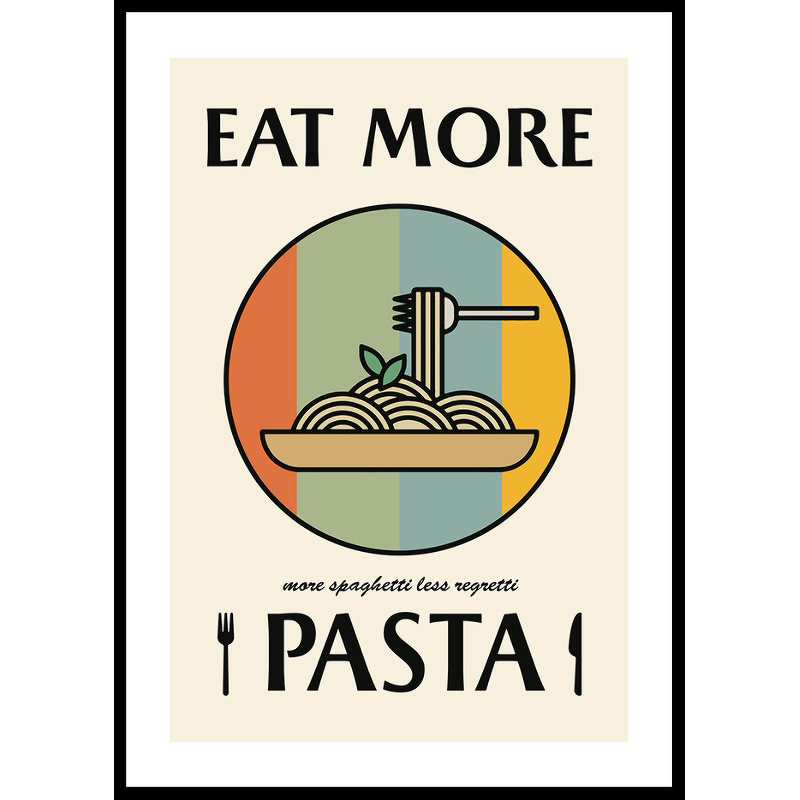 Poster Gallerix Eat More Pasta